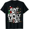 thumbnail image 1 of Ain't No Family Like The One I Got Matching Family Christmas T-Shirt, 1 of 7