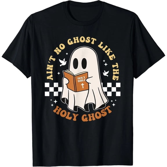 Ain't No Ghost Like The Holy Ghost Funny Christian Halloween T-Shirt