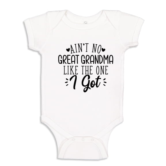 Ain't No Great Grandma Like The One I Got Baby Bodysuit One Piece 12 mo White