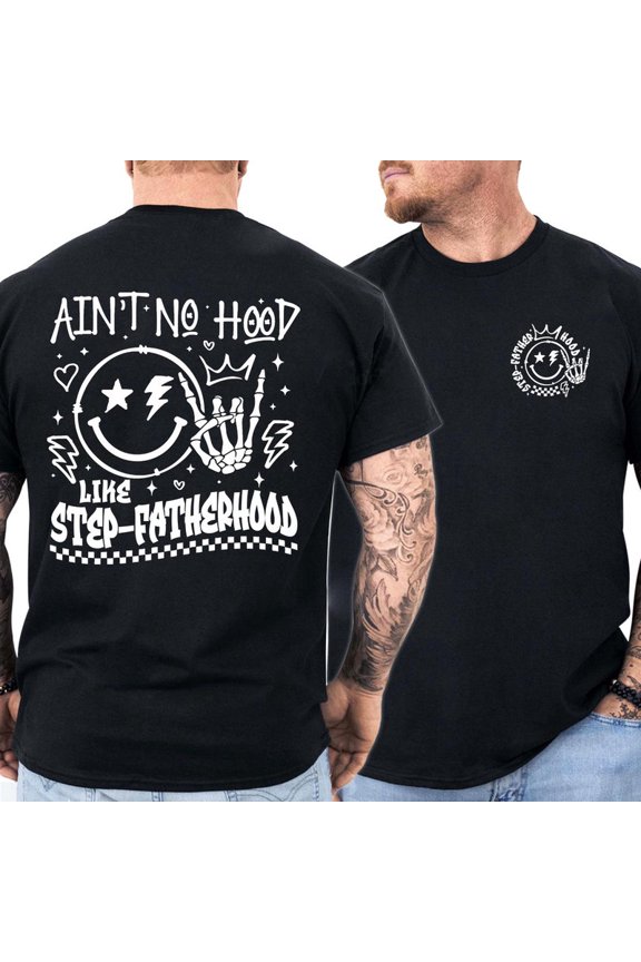 Ain't No Hood Like Step-Fatherhood T-Shirt – Funny Step-Dad Gift, Retro Father's Day Apparel, Perfect for Cool Dads