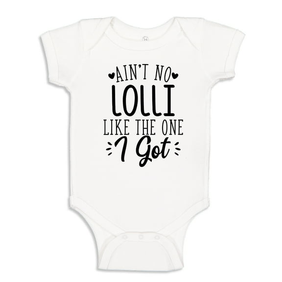 Ain't No Lolli Like The One I Got Baby Bodysuit One Piece 12 mo White
