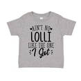 thumbnail image 1 of Ain't No Lolli Like The One I Got Toddler T-Shirt 2T Athletic Heather, 1 of 3