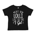 thumbnail image 1 of Ain't No Lolli Like The One I Got Toddler T-Shirt 5/6T Black, 1 of 3