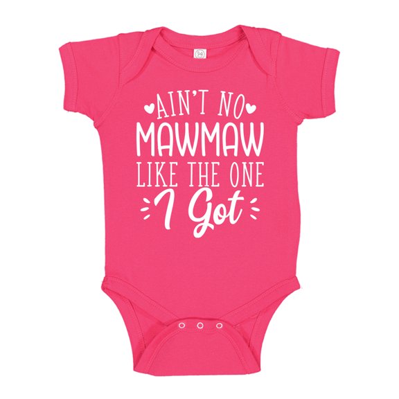 Ain't No Mawmaw Like The One I Got Baby Bodysuit One Piece 18 mo Cyber Pink