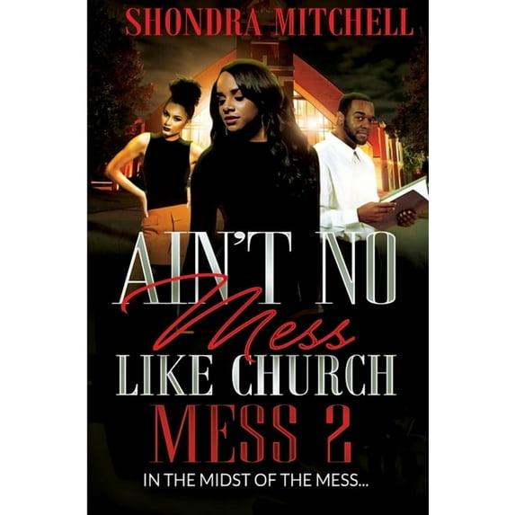 Ain't No Mess Like Church Mess 2 : In The Midst Of the Mess (Paperback)