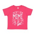thumbnail image 1 of Ain't No Mimi Like The One I Got Toddler T-Shirt 3T Cyber Pink, 1 of 3