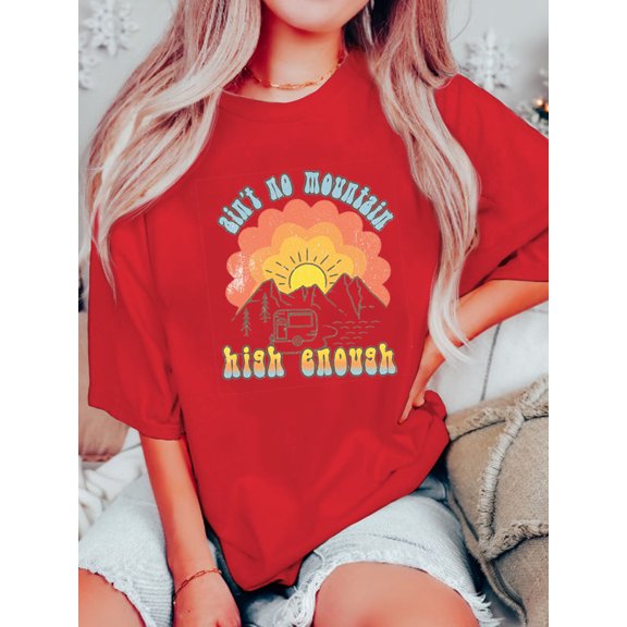 Ain't No Mountain High Enough T-Shirt