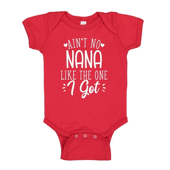 Ain't No Nana Like The One I Got Baby Bodysuit One Piece NB Red