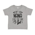 thumbnail image 1 of Ain't No Nana Like The One I Got Toddler T-Shirt 2T Athletic Heather, 1 of 3