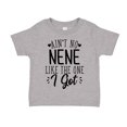 thumbnail image 1 of Ain't No Nene Like The One I Got Toddler T-Shirt 2T Athletic Heather, 1 of 3