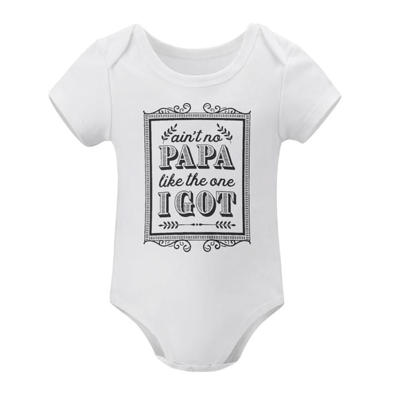 Ain't No Papa Like The One I Got - Funny Fathers Day Gift Baby Bodysuit White-style 6months