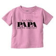thumbnail image 1 of Ain't No Papa Like The One I Got Toddler Boy Girl T Shirt Infant Toddler Brisco Brands 18M, 1 of 6