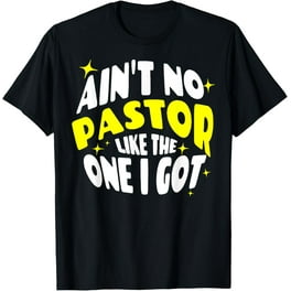 Pastor End Up In My Sermon Faith Sermonator Funny T-Shirt Pastor End Up In My Sermon Faith Sermonator Funny T-Shirt