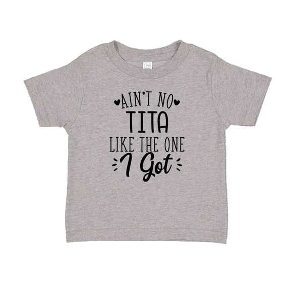 Ain't No Tita Like The One I Got Toddler T-Shirt 2T Athletic Heather