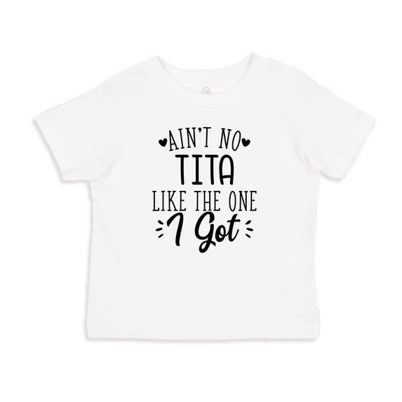 Ain't No Tita Like The One I Got Toddler T-Shirt 3T White