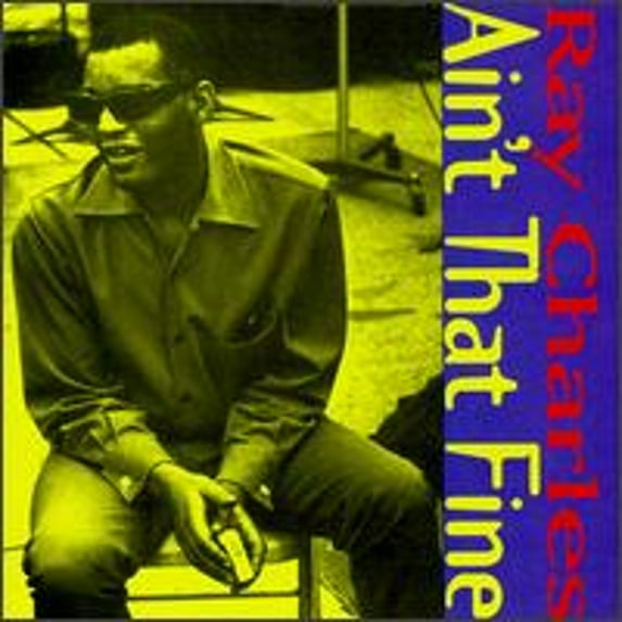 Ain't That Fine (CD) by Ray Charles