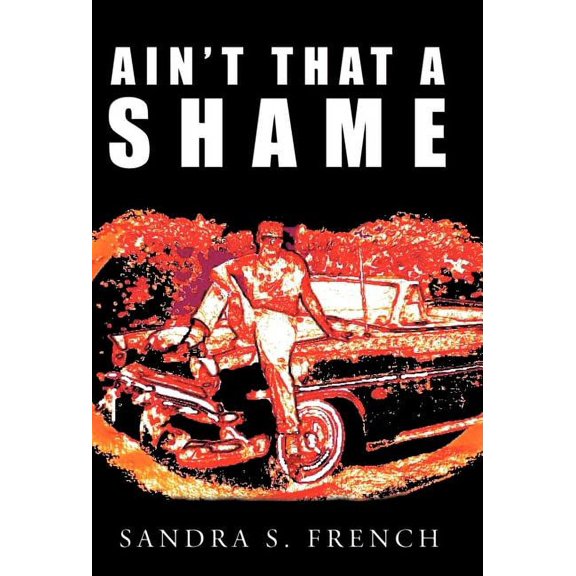 Ain't That a Shame, (Hardcover)