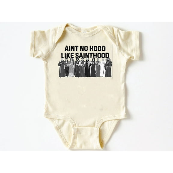 Ain't no hood like Sainthood Baby Bodysuit ,Funny New Born New Parent Baby Onesie®, New Mom Gift, Baby Shower Gift , Short Sleeve Tee Bella