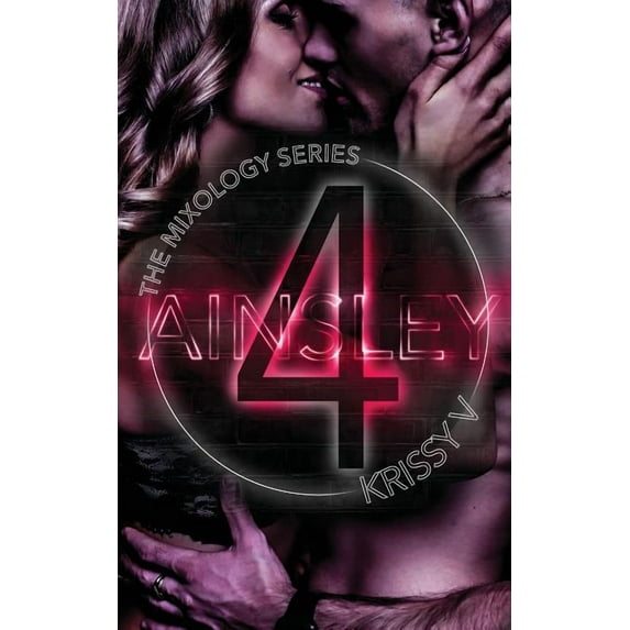 Mixology: Ainsley (Paperback)
