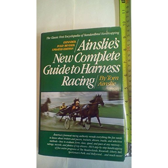 Pre-Owned Ainslie's New Complete Guide to Harness Racing (Paperback) 0671252577 9780671252571