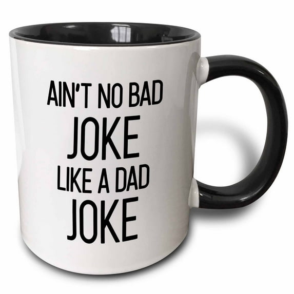 3drose, Aint No Bad Joke Like a Dad Joke, 15oz Two-tone Black Mug