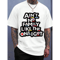 thumbnail image 1 of Aint No Family Like The One I Got T Shirt Funny Quote Graphic Tee For Men Women Casual Wear Gift For Family Reunion Birthday Holiday, 1 of 10