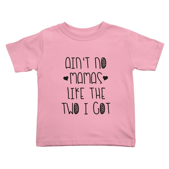 Aint No Mamas Like the Two I Got Cute Toddler Tshirts for Boys Girls (Pink, Youth M)