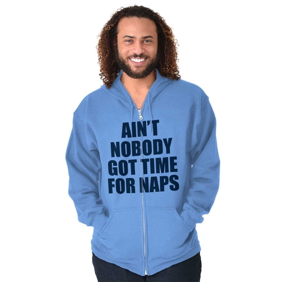 Aint Nobody Got Time Naps Funny Child Zip Up Hoodie Men's Women's Brisco Brands X
