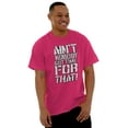 thumbnail image 1 of Aint Nobody Got Time That Funny Meme Men's Graphic T Shirt Tees Brisco Brands M, 1 of 6