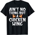 thumbnail image 1 of Aint no Thing but Chicken Wing T-Shirt, 1 of 5