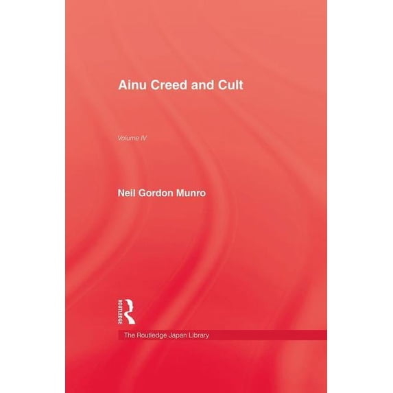 Ainu Creed & Cult, (Paperback)