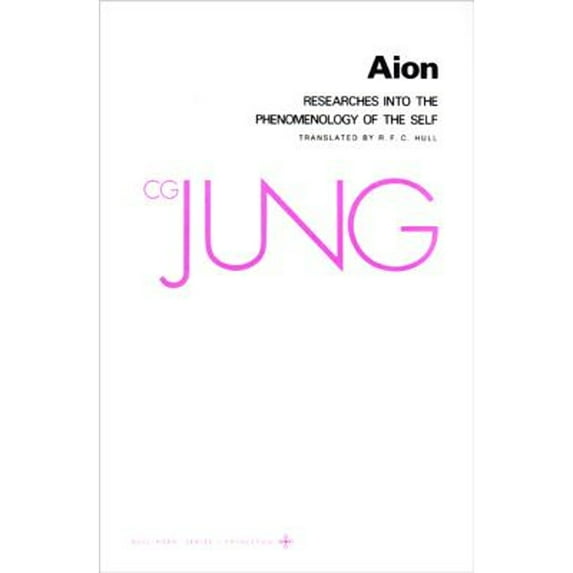 Pre-Owned Collected Works of C. G. Jung, Volume 9 (Part 2): Aion: Researches Into the Phenomenology of the Self (Paperback) 069101826X 9780691018263