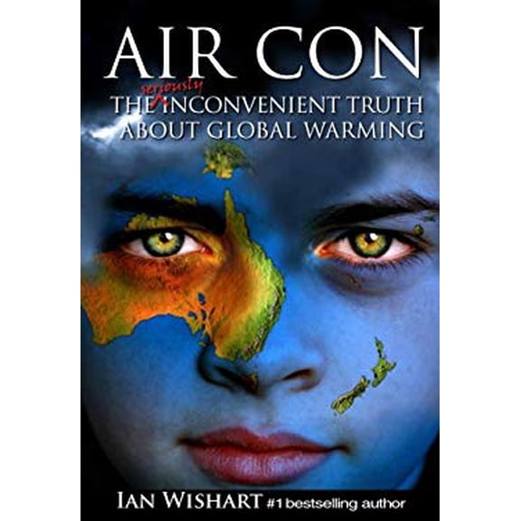 Pre-Owned Air Con: The Seriously Inconvenient Truth About Global Warming (Paperback) 0958240140 9780958240147