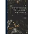 thumbnail image 1 of Air Conditioning for Houses in California; C351, (Paperback), 1 of 1