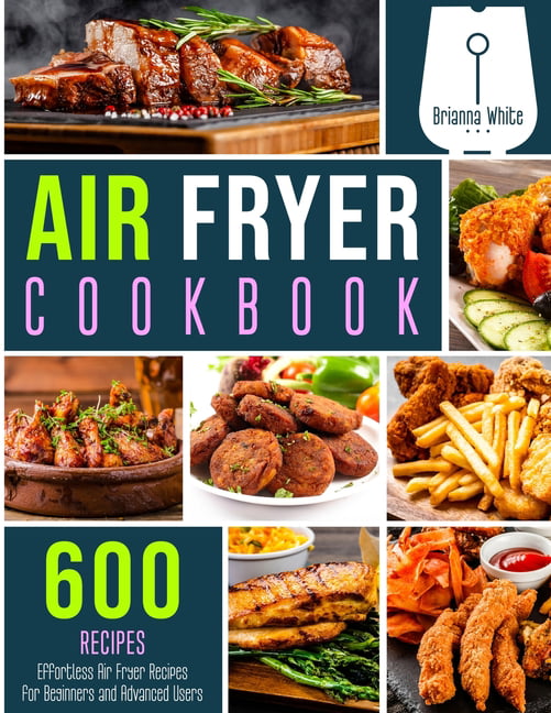 https://i5.walmartimages.com/seo/Air-Fryer-Cookbook-600-Effortless-Air-Fryer-Recipes-for-Beginners-and-Advanced-Users-Paperback-9781801448505_937ee07e-8650-4b8a-89ae-07bfdc0c1925.d92d36ef08136ad8646f8e5ae64349b4.jpeg