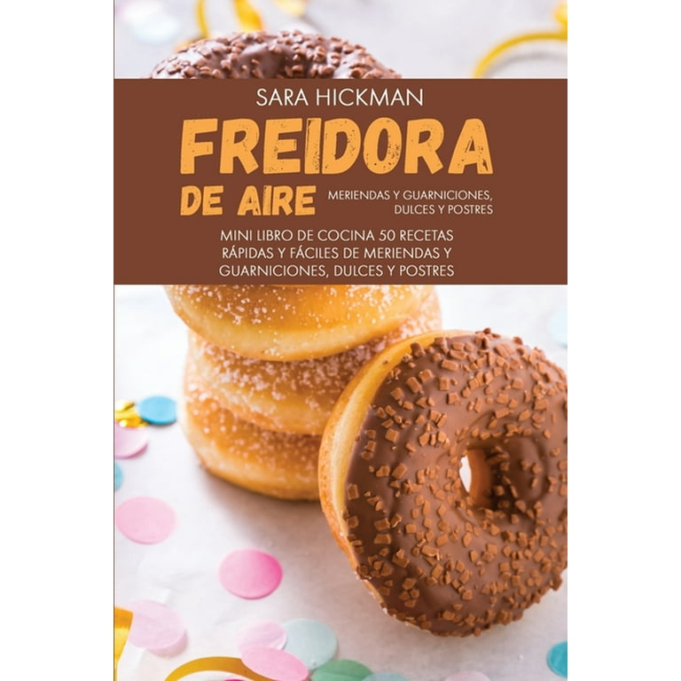 Receta De La Freidora De Aire Libro De Cocina De La Freidora De Aire/ Air  Fryer Cookbook Spanish Version (Spanish Edition) See more Spanish