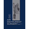 thumbnail image 1 of Air Instrument Surgery: Vol. 3: Facial, Oral and Reconstructive Surgery, (Paperback), 1 of 1