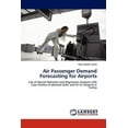 thumbnail image 1 of Air Passenger Demand Forecasting for Airports (Paperback), 1 of 1