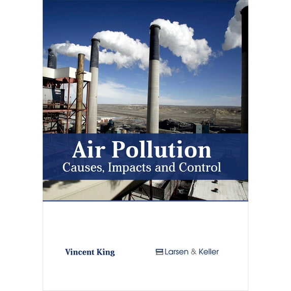 Air Pollution: Causes, Impacts and Control, (Hardcover)