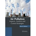 thumbnail image 1 of Air Pollution: Impacts, Analysis and Control Strategies, (Hardcover), 1 of 1