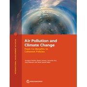 Air Pollution and Climate Change From Co-Benefits to Coherent Policies Paperback