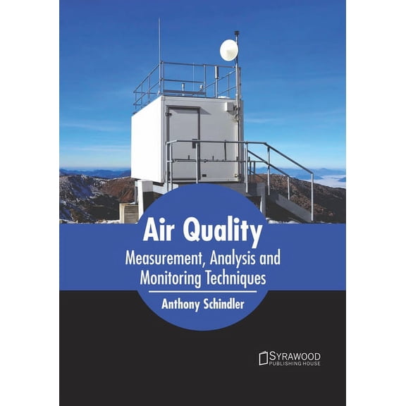 Air Quality: Measurement, Analysis and Monitoring Techniques, (Hardcover)