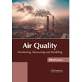 thumbnail image 1 of Air Quality: Monitoring, Measuring and Modeling, (Hardcover), 1 of 1