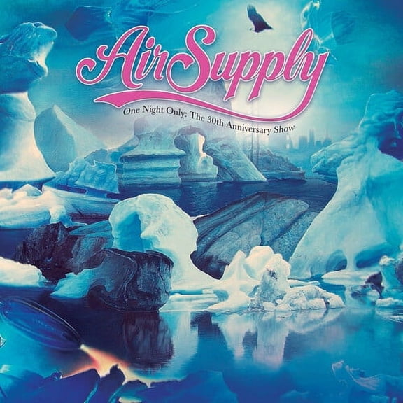 Air Supply - One Night Only - The 30th Anniversary Show - Music & Performance - CD