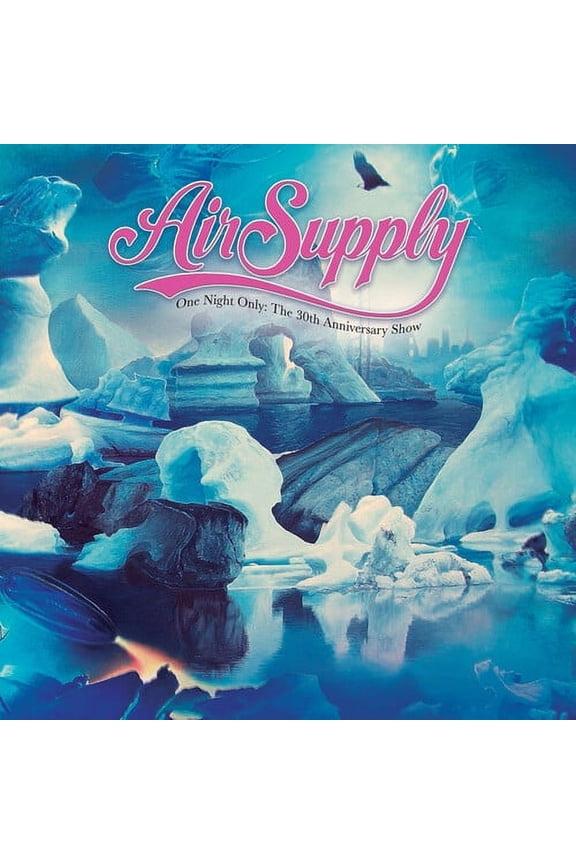 Air Supply - One Night Only - The 30th Anniversary Show - Music & Performance - CD