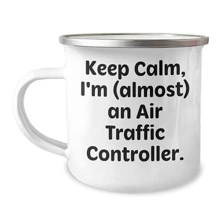Air Traffic Controller Gifts from Friends and Family - Keep Calm, I'm (almost) An Air Traffic Controller. Christmas Unique Gifts for Air Traffic Controllers Men and Women