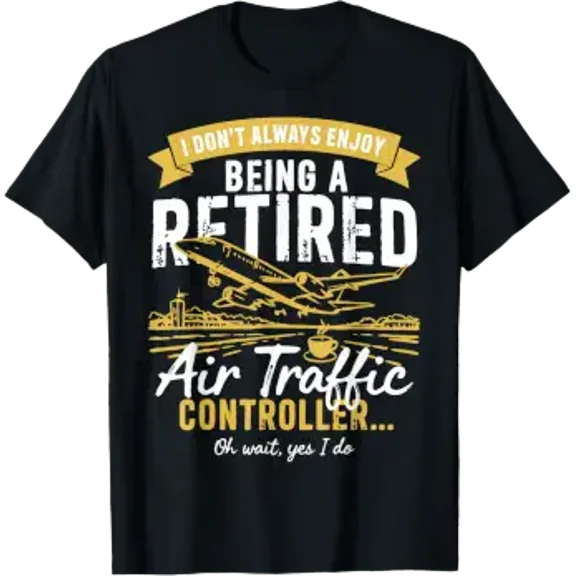 Air Traffic Controller Retired ATC Retirement T-Shirt