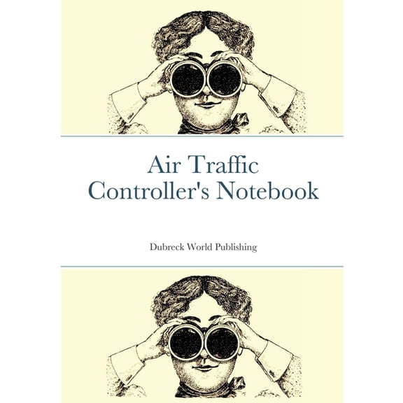 Air Traffic Controller's Notebook, (Paperback)