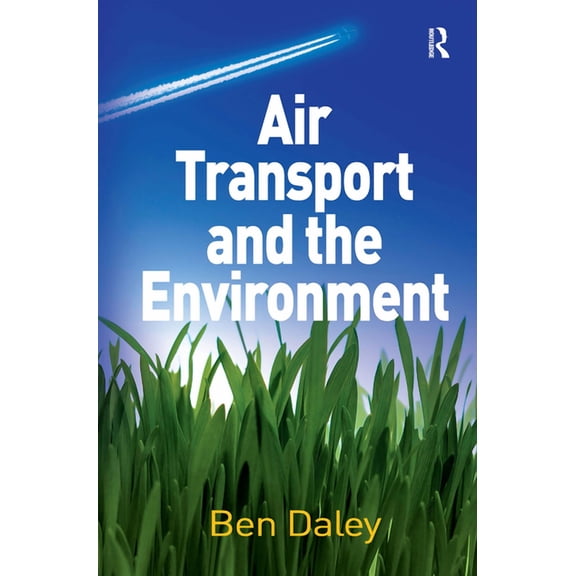 Air Transport and the Environment, (Paperback)