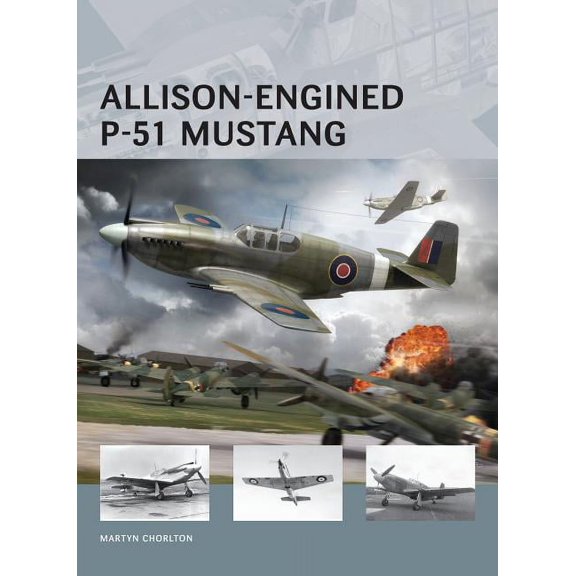 Air Vanguard: Allison-Engined P-51 Mustang (Paperback)